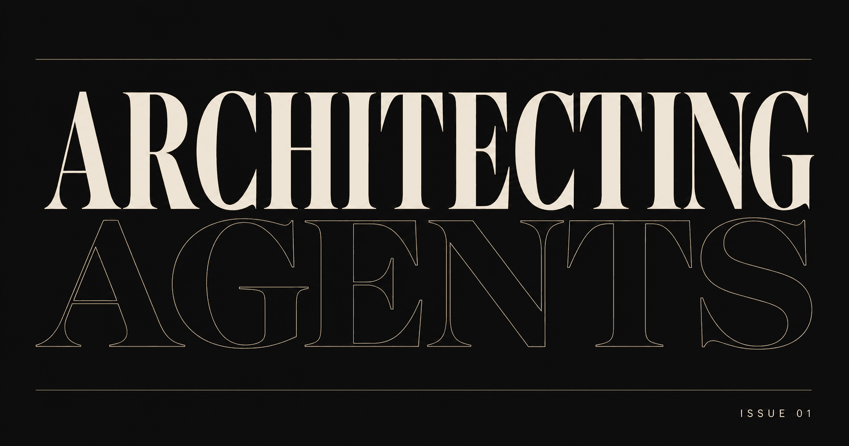 Architecting Agents